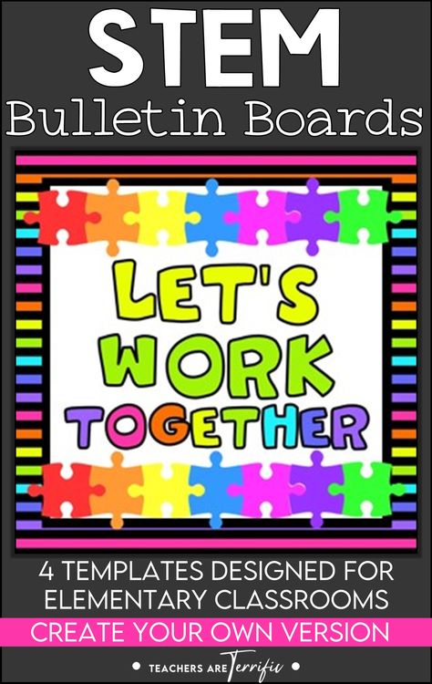 Save Time with These Bulletin Board Tips and Tricks - Teachers are Terrific Team Work Bulletin Board Ideas, Stem Bulletin Boards Elementary, Teamwork Bulletin Boards, Elementary Classroom Ideas, Stem Bulletin Boards, Classroom Decor Ideas, Work Bulletin Boards, Bulletin Boards Classroom Decor, Teacher Bulletin Boards