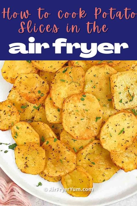 Air fryer sliced potatoes (Potato slices) - Air Fryer Yum Ways To Cook Potatoes In Air Fryer, Air Fryer Potato Slices Recipes, Sliced Baked Potatoes In Air Fryer, Air Fryer Potatoes Slices, Airfryer Potatoes Recipe, Air Fryer Sliced Potatoes, Sliced Potatoes In Air Fryer, Potato Slices In Air Fryer, Hashbrowns In Air Fryer