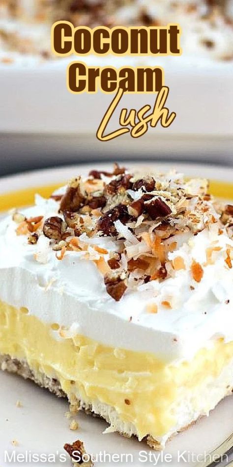 Coconut Cream Lush, Pecan Shortbread Crust, Lush Recipes, Pecan Shortbread, Cream Custard, Coconut Desserts, Southern Kitchens, Layered Desserts, Cold Desserts