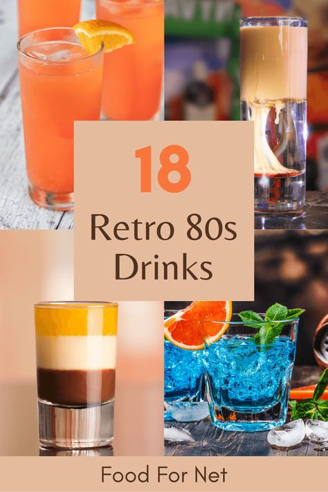 80s Themed Party Drinks, 1980s Party Food Ideas, 80s Drinks Alcohol, 80s Party Signature Drink, 80s Inspired Cocktails, Eighties Party Food, 80s Punch Recipes, 80s Party Menu Ideas, 70s Party Drinks