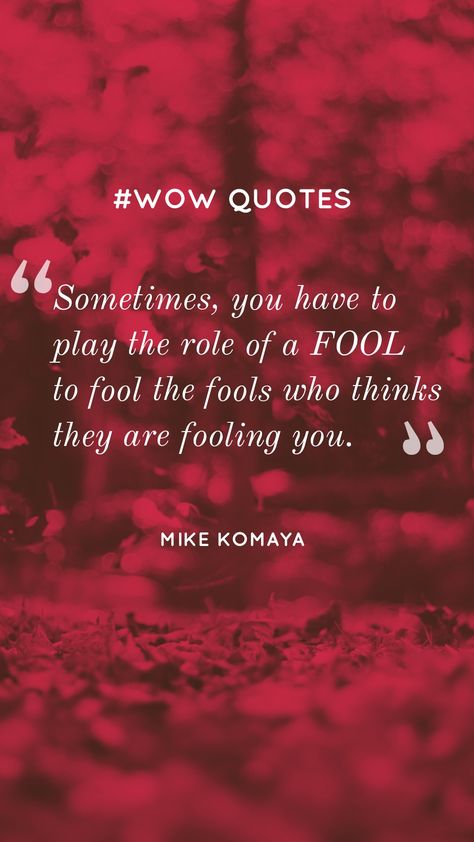 A Fool Quotes, Fool Quotes, Chin Exercises, Morning Quotes, Good Morning Quotes, The Fool, Acting, Quotes, Quick Saves