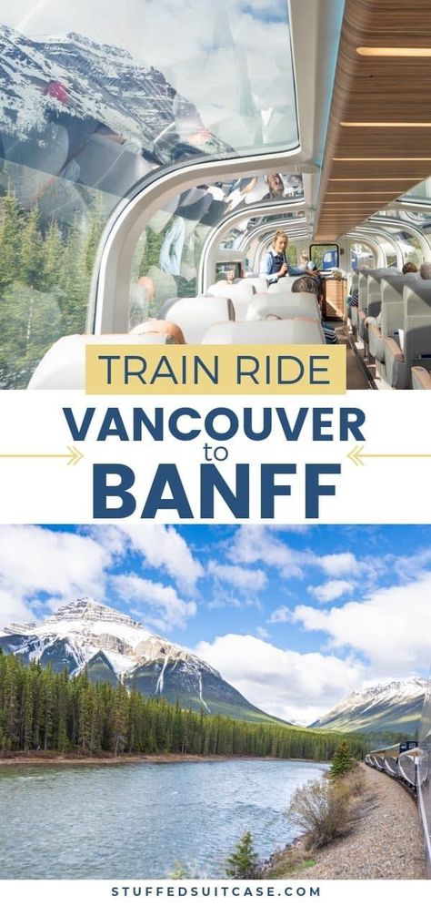 Rocky Mountaineer, Train Trip, Banff Alberta, Train Ride, Vancouver British Columbia, Destination Voyage, Canadian Rockies, To Infinity And Beyond, Future Travel