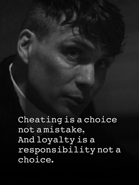 Gentlemen Quotes Relationships, Cheating Is A Choice, Party Hard Quote, Honesty In Relationships, Gentlemen Quotes, Gangster Quotes, Peaky Blinders Quotes, Gangsta Quotes, Strong Mind Quotes