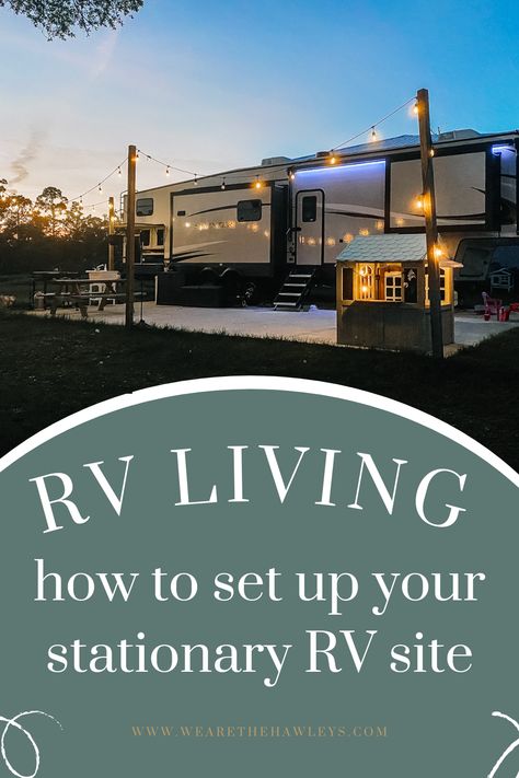 Are you considering stationary rv living? Here is how we set up our rv site on our own land. realistic expectations and what you will need 5th Wheel Living, Fifth Wheel Living, Rv Lots, Travel Trailer Living, Rv Dreams, Rv Camping Tips, Travel Trailer Camping, Diy Camper Remodel, Rv Homes