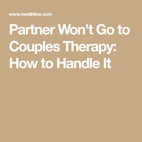 Partner Won't Go to Couples Therapy: How to Handle It Couple Therapy, Family Therapist, Couples Counseling, Marriage And Family Therapist, Family Therapy, Couples Therapy, Marriage Counseling, Relationship Issues, Marriage And Family