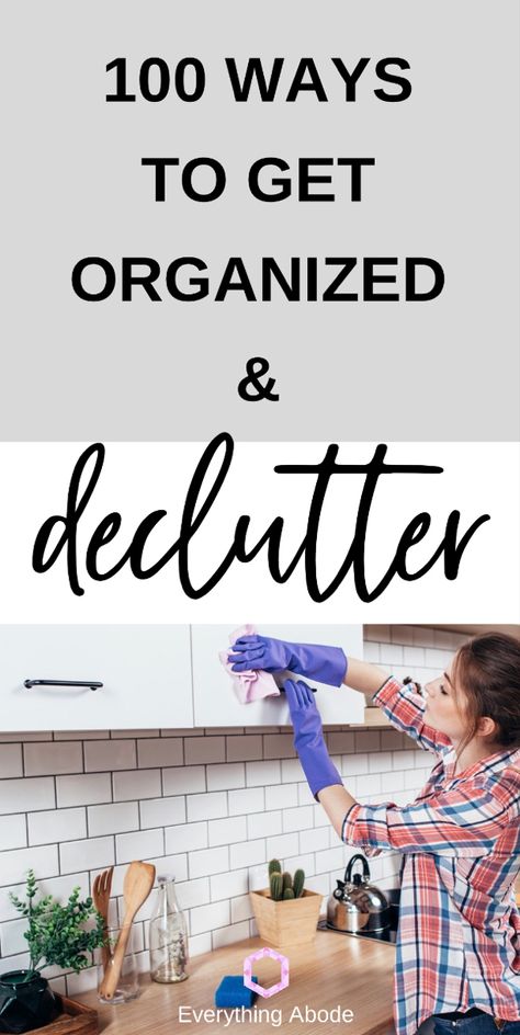 100 Helpful Ways That'll Get You Seriously Organized - Everything Abode Ways To Declutter Your Home, Get Seriously Organized, Seriously Organized, Ways To Get Organized, Home Decluttering, Clutter Solutions, Decluttering Inspiration, Declutter Home, Decluttering Tips