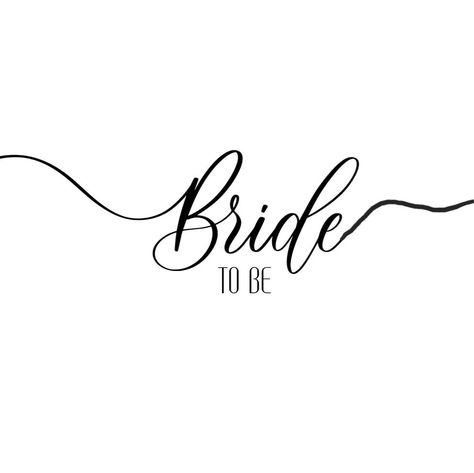 Bride To Be Background, Bride To Be Logo, Bride To Be Wallpaper, Bride Font, Bride Background, Bride To Be Quotes, Bride Graphic, Creative Wedding Invitations Design, Engagement Captions