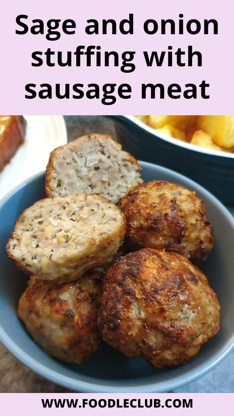 Sausage Meat Stuffing Recipes, Sausage Stuffing Balls Thanksgiving, Pork Sausage Stuffing, Stuffing For Chicken, Sausage Sage Stuffing, Sausage Meat Recipes, Sausage Meat Stuffing, Pork Stuffing, Moist Stuffing