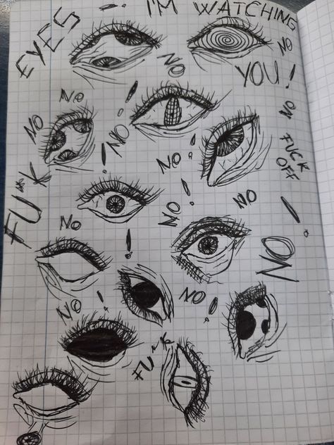 ink drawing
creepy eyes
with text: i'm watching you!
no!
Fu*k off!
Fu*k
eyes Anime Eyes Creepy, Eyes Watching Art, Unhinged Eyes Drawing, All Eyes Are On You Drawing, Eyes Surrounding Person Drawing, Many Eyes Drawing Creepy, Eyes Watching Drawing, All Eyes On You Drawing, Lots Of Eyes Drawing Creepy