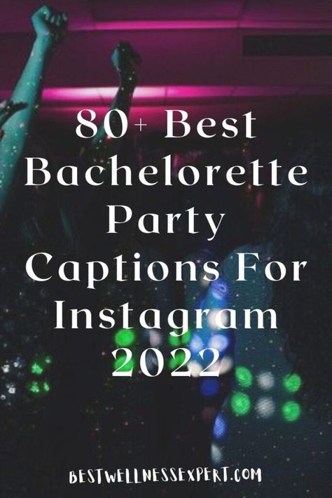 80+ Best Bachelorette Party Captions For Instagram 2022 Bachelorette Ig Captions, Bachelorette Party Instagram Captions, Bachelorette Party Quotes Instagram, Bachelorette Quotes Funny, Bachelorette Captions Instagram, Bachelorette Party Sayings, Party Quotes Instagram, Bachelorette Sayings, Bachelorette Hashtags