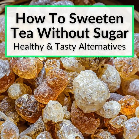 How To Sweeten Tea, Natural Sweeteners Healthy, Sugar Alternatives Healthy, Lose 30 Lbs, Healthy Sugar Alternatives, Sweet Tea Recipes, Alternative Sweeteners, Making Iced Tea, Southern Sweet Tea