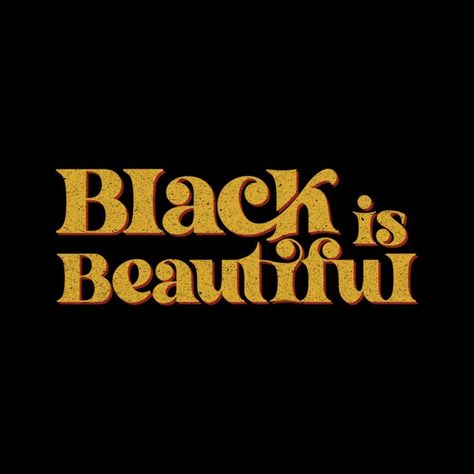 Cool Things To Print On Shirts, Black Month History Wallpaper, Black Culture Design, 70’s Quotes, Black Art Posters, Black Is Beautiful Quotes Wallpaper, 70s Aesthetic Black, Black Power Aesthetic, 70s Aesthetic Black Women