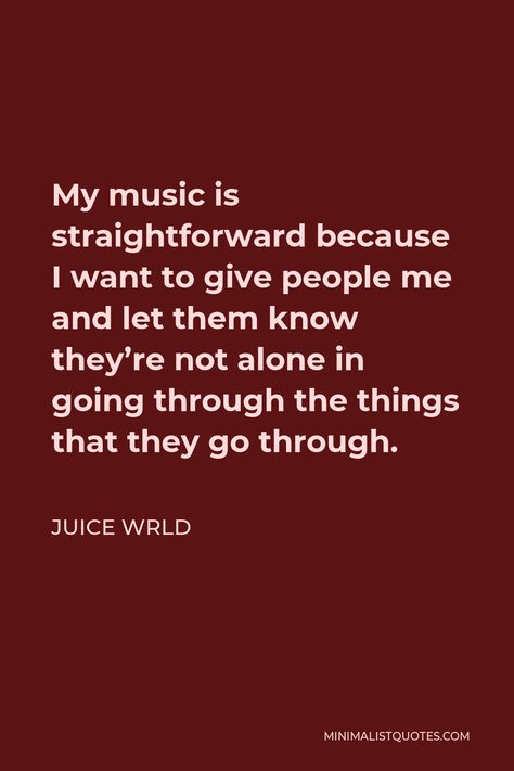 Straightforward Quotes People, Juice Wrld Quotes, Juice Lyrics, Juice Quotes, Deep Lyrics, Juice Rapper, Just Juice, Zach Bryan, Straight Forward