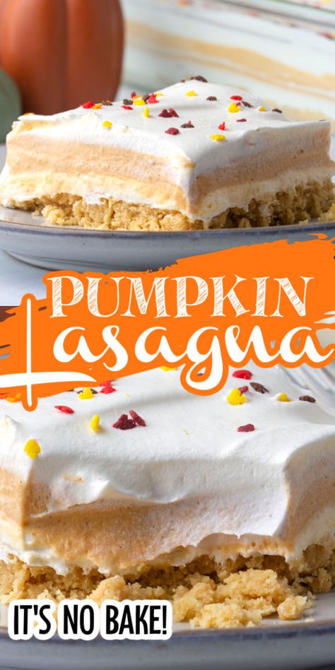 No Bake Pumpkin Lasagna Dessert, Pumpkin Oreo Dessert, Desert Lasagna Recipes, Christmas Dessert Lasagna, Pumpkin Cool Whip Dessert, Fall No Bake Desserts, Lasagna Dessert Recipes, Pumpkin Cheesecake Lasagna, Lasagna Desserts