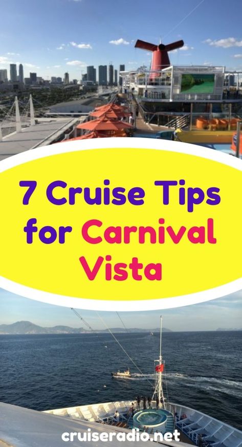 7 Carnival Vista Cruise Tips Carnival Vista Cruise, Traveling Hacks, Carnival Ships, Carnival Vista, Carnival Cruises, Princess Cruise Lines, Cruise Packing, Cruise Europe, Romantic Cruise