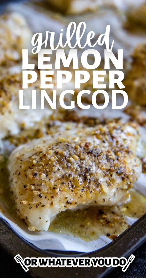 Grilled Lemon Pepper Lingcod Lingcod Recipe, Smoked Chicken Recipes, Grilled Cod, Fish Dinners, Outdoor Cooking Recipes, Grilled Lemon, Big Families, Traeger Recipes, Electric Smoker