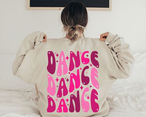 Dance Shirts Ideas, Dance Mom Shirt, Dance Sweatshirt, Dance Mom Shirts, Dance Apparel, Community Show, Gift Making, Teacher Sweatshirt, Dance Gifts