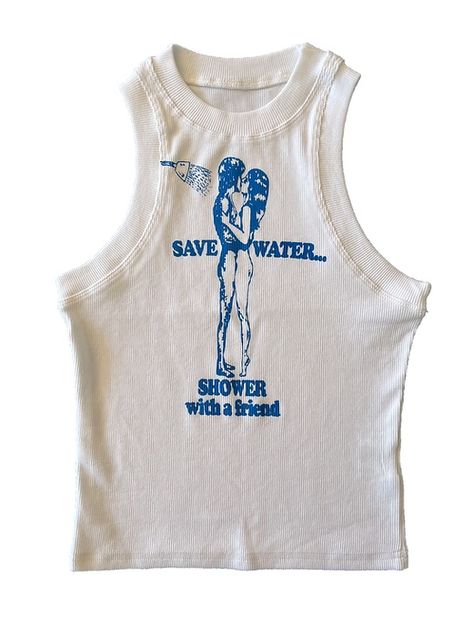 Save Water Shower Together, Shower Together, Conserve Water, Thrift Finds, Eco Friendly Fashion, Save Water, T Shirt Oversized, School Fun, White Tank Top