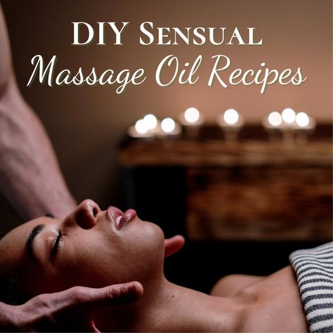 Easy Massage Techniques, Massage Oils With Essential Oils, Homemade Massage Oil Recipes, Diy Massage Oil Recipes, Massage Candle Recipe, Massage Oil Recipe, Homemade Massage Oil, Massage Oils Recipe, Diy Massage Oil