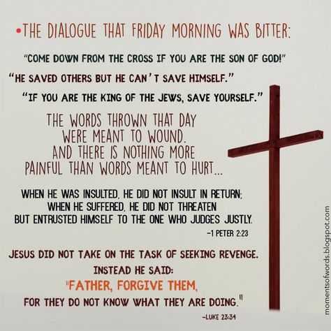 Jesus Love Quotes, Forgiveness Scriptures, What Is Good Friday, Father Forgive Them, Good Friday Quotes, Power Of Forgiveness, Catholic Theology, The Power Of Forgiveness, I Want A Relationship