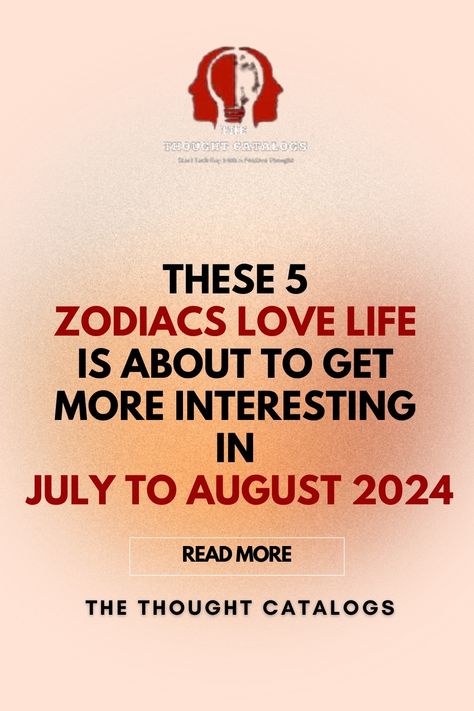 These 5 Zodiacs Love Life Is About To Get More Interesting In July to August 2024 #zodiac #zodiacsigns #zodiacsign #zodiacposts #zodiacfacts #zodiacs #zodiacmemes #zodiacpost #cavaleirosdozodiaco #caballerosdelzodiaco #zodiaclove #cancerzodiac #loscaballerosdelzodiaco #signosdelzodiaco #zodiacfun #chinesezodiac #knightsofthezodiac #oscavaleirosdozodiaco #zodiacsociety #segnizodiacali #zodiackiller #signoszodiacales #zodiacvines #leozodiac #zodiacastrology #zodiacfact #zodiacart #segnozodiacale Leo Sagittarius Love, Celtic Zodiac Signs, July Zodiac, Zodiac Love Compatibility, Sagittarius Love, Zodiac Signs Months, Knights Of The Zodiac, Celtic Astrology, Compatible Zodiac Signs