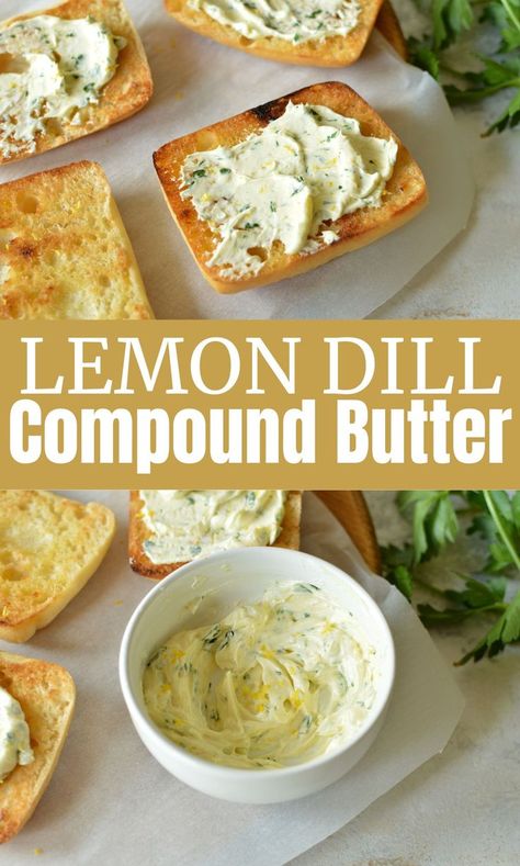 dill butter on toast, a bowl of dill butter Dill Butter Recipe, Dill Butter, Flavored Butter Recipes, Butter Recipes Homemade, Compound Butter Recipe, Ghee Recipe, Homemade Garlic Butter, Homemade Condiments, Lemon Dill