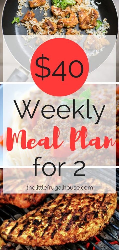 $40 Weekly Meal Plan for 2 - The Little Frugal House Weekly Meal Plan For 2, Cheap Meal Plans, Frugal Meal Planning, Eat On A Budget, Great Meals, Cheap Meal, Cheap Recipes, Cheap Healthy, Budget Meal Planning