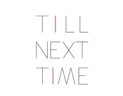 Check out this @Behance project: "Till Next Time" https://www.behance.net/gallery/19985955/Till-Next-Time Till Next Time Quotes, Next Time Quotes, Time Logo, Until Next Time, Time Quotes, Behance Project, Behance Net, Instagram Captions, Travel Quotes