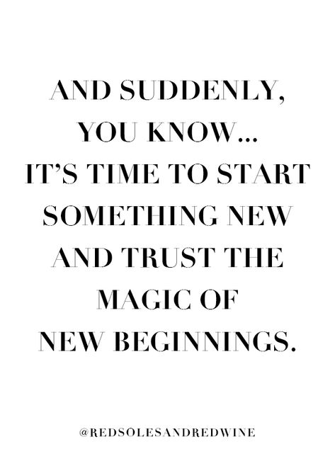 magic of new beginnings quote, trust new beginnings, start something new quotes, life change quotes, closing a business, moving on quotes New Beginnings Quote, Something New Quotes, Daglig Motivation, People Change Quotes, The Magic Of New Beginnings, Magic Of New Beginnings, Now Quotes, Servant Leadership, Leader In Me