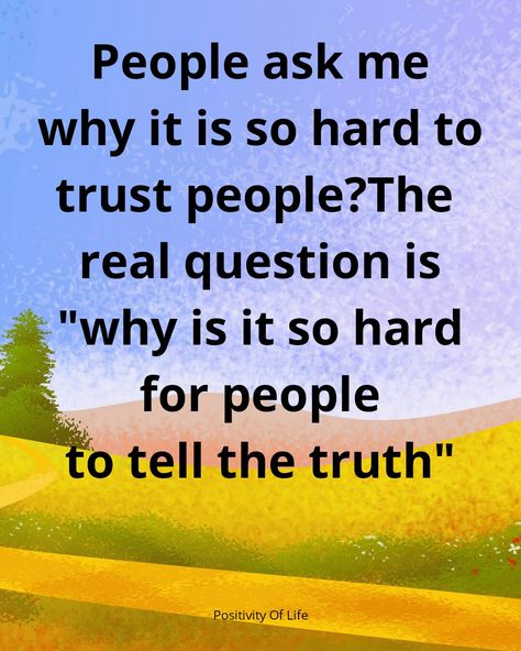 Hard Truth Quotes Wise Words, Bs Quotes, Telling The Truth Quotes, Tough Love Quotes, Guilty Quotes, Always Tell The Truth, Word Vomit, Trust People, Cold Hard Truth