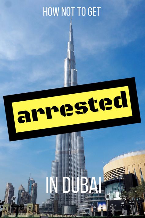 Rules for visiting Dubai - what can get you arrested in the UAE? A former female expat shares her personal experience of life in Dubai - the good, the bad and the ugly. If you're planning a holiday in Dubai, you need to make yourself aware of these rules.  Middle East travel | Negative travel stories | Expat life | Burj Khalifa | Tallest building in the world | Arrested abroad | Dubai travel Life In Dubai, Dubai Activities, Dubai Holidays, Dubai Vacation, Public Display Of Affection, Living In Dubai, Visit Dubai, Dubai City, Dubai Life