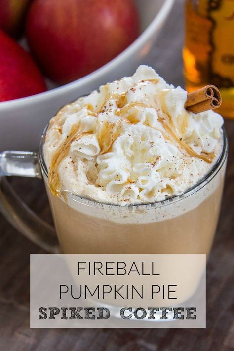 Fireball Whiskey Pumpkin Pie, Fireball Coffee Drinks, Fireball Pumpkin Pie Recipe, Fireball Drink Recipes, Fireball Pumpkin Pie, Pumpkin Pie Shots, Pumpkin Pie Coffee, Spiked Coffee, Fireball Recipes