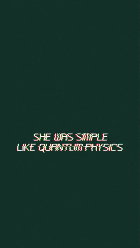 Cool Science Wallpaper, She Was Simple Like Quantum Physics, Quantum Physics Aesthetic Art, Quantum Physics Aesthetic Wallpaper, Physics Wallpaper Science Art, Physics Wallpaper Backgrounds, Physics Quotes Funny, Physic Aesthetics, Quantum Physics Wallpaper