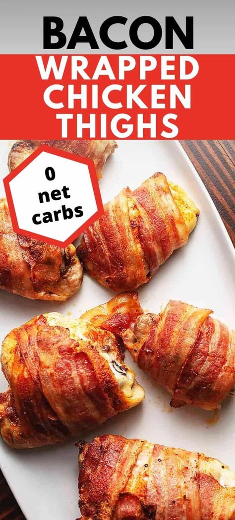 Bacon Wrapped Chicken Thighs, Keto Chicken Thighs, Bbq Chicken Thighs, Low Carb Meats, Thighs Chicken, Easy Chicken Thigh Recipes, Seasoned Chicken, Wrapped Chicken, Baked Bacon