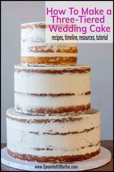 Wedding Cake Tutorial, Homemade Wedding Cake, How To Make Wedding Cake, Diy Wedding Cake, Wedding Cake Recipe, Wedding Cake Rustic, Rustic Wedding Cake, Rustic Cake