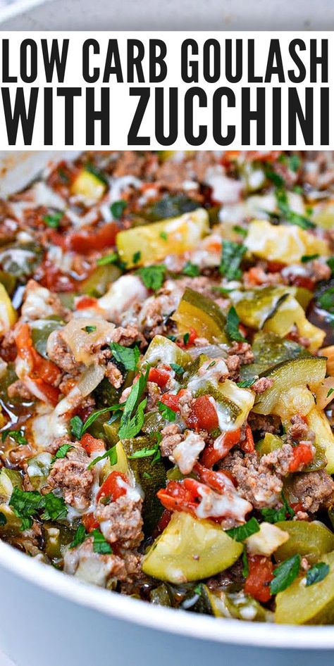 Low Carb Goulash With Zucchini - A comforting bowl of low-carb goulash that tastes just like mom’s recipe – this skillet meal has the same iconic flavors and spices. #lowcarb #Lowcarbrecipes #lowcarbdiet #Lowcarbgoulash #goulashwithzucchini #zucchinirecipes #goulash #groundbeef #dinner #food #recipes Keto Beef And Zucchini Recipes, Healthy Dinner Recipes Hamburger, Low Carb On The Go Meals, Low Carb Meal With Hamburger Meat, Low Carb Dinner Hamburger Meat, Low Card With Hamburger Meat, Low Carb Low Calorie Ground Beef Recipes, Keto Recipes Clean, Keto Ground Beef Skillet Recipes