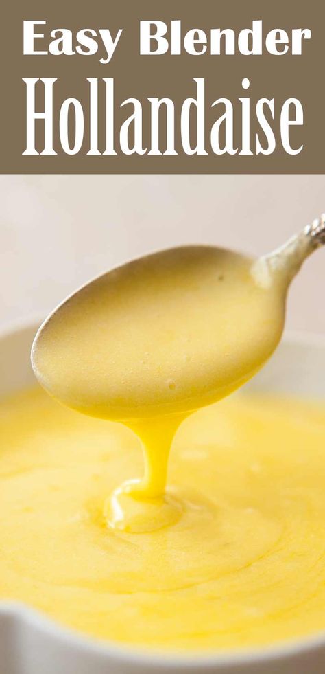 Holondaise Sauce, Hollandaise Sauce Blender, Blender Hollandaise Sauce, Hollandaise Sauce Recipe, Blender Hollandaise, Easy Hollandaise, Easy Hollandaise Sauce, Sauce Béarnaise, Recipe For Hollandaise Sauce