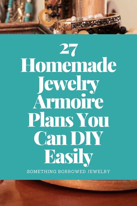 27 Homemade Jewelry Armoire Plans You Can DIY Easily pin Armoire Plans, Diy Jewelry Cabinet, Jewelry Armoire Diy, Jewelry Armoire Makeover, Standing Jewelry Box, Diy Jewelry Stand, Armoire Diy, Jewelry Storage Cabinet, Jewelry Box Plans