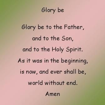 Glory-be-prayer. Glory Be To The Father Prayer, Rcia Catholic, Glory Be Prayer, Pray Rosary, Divine Mercy Novena, Rosary Prayers, Joyful Mysteries, Prayer For Fathers, Prayers Catholic