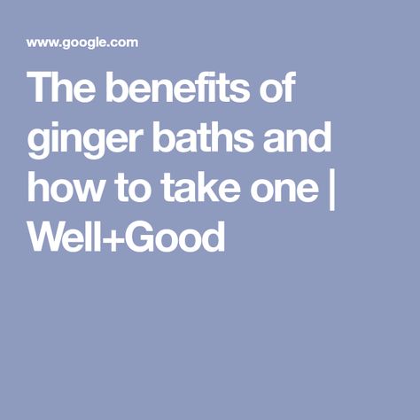 The benefits of ginger baths and how to take one | Well+Good Tips On Drawing, Benefits Of Baking Soda, Bath Benefits, Benefits Of Ginger, Ginger Bath, Baking Soda Benefits, Ginger Water, Ginger Benefits, Aromatherapy Benefits