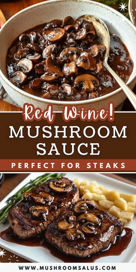 Rich Red Wine Mushroom Sauce for Steaks – Restaurant-Quality at Home! Steak And Ale Mushrooms, Red Wine Mushroom Sauce For Steak, Steak Sauce Recipe Red Wine, Red Wine Steak Tips, Steak With Red Wine Mushroom Sauce, Steak In Red Wine Sauce, Mushroom And Red Wine Sauce, Merlot Sauce For Steak, Steak And Portabella Mushrooms