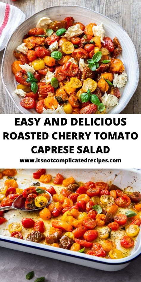 Tomato Side Dish Recipes, Tomato Side Dishes, Roasted Grape Tomatoes, Tomatoes Roasted, Tomato Caprese, Complicated Recipes, Cherry Tomato Salad, Cherry Tomato Recipes, Tomato Dishes