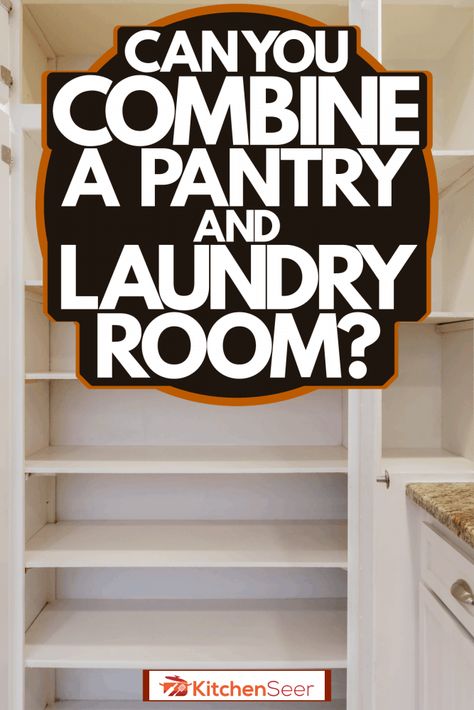 Pantry And Laundry Room Combo Layout, Pantry Laundry Room Combo, Laundry Room Pantry, Pantry Layout, Cottagecore Kitchen, Pantry Laundry Room, Pantry Laundry, Pantry Room, Pantry Remodel