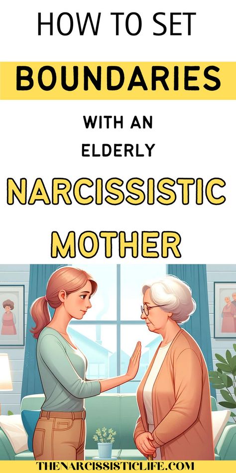 How To Set Boundaries With an Elderly Narcissistic Mother I Statements, Narcissistic Traits, Boundaries Quotes, Narcissistic Family, Narcissism Quotes, Narcissistic Parent, Narcissistic Mother, Support Groups, Set Boundaries