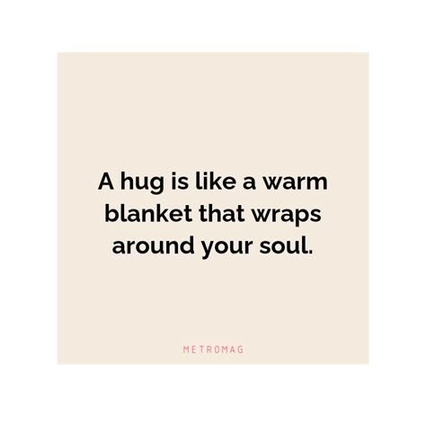 Warm Hugs Quotes, Quotes About Hugs, Hug Quotes For Him, Need A Hug Quotes, Soul Mate Quotes, Hugs Quotes, Beautiful Captions, Mate Quotes, Fangirl Quotes