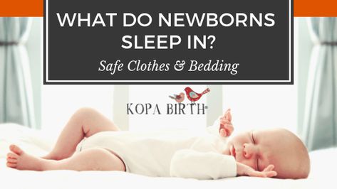 What do newborns sleep in? Here is a list of the do's and don'ts when it comes to safe newborn sleeping clothes and newborn sleep surfaces. Newborn Sleep Clothes, Sleeping Clothes, Newborn Sleeping, Birthing Classes, Hospital Birth, Ways To Sleep, Sleep Clothes, Do's And Don'ts, Crib Bumper