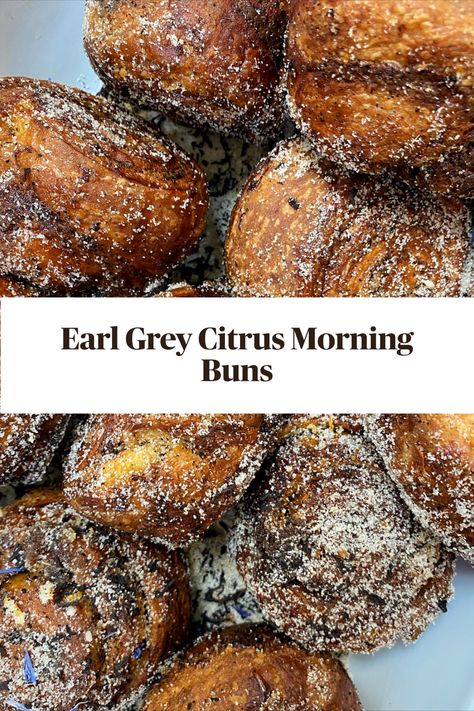 Perfect for brunch, these Earl Grey Citrus Morning Buns are caramelised and slightly chewy on the outside, packed full of flavour and tender, pillowy and soft on the inside. Just delicious! Earl Grey Desserts, Morning Bun Recipe, Breakfast Hosting, Morning Buns Recipe, Fruit Buns, Earl Grey Cake, Morning Buns, Breakfast Buns, Morning Bun