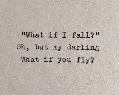 Immagine di quote, fly, and fall Darling Quotes, Peter Pan Quotes, What If I Fall, Fly Quotes, What If You Fly, Inspirational Quotes About Strength, Best Love Quotes, Ideas Quotes, Trendy Quotes