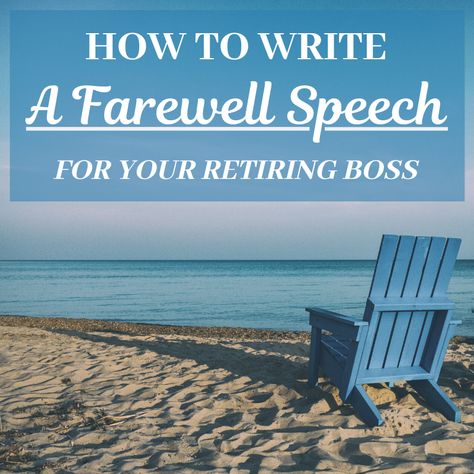 How to Write a Farewell Speech for Your Boss Who Is Retiring Retirement Speeches For Teachers, Retirement Speech For Coworker, Retirement Speech Ideas, Farewell Speech For Boss, Farewell Quotes For Coworker, Retirement Quotes For Coworkers, Farewell Wishes, Farewell Coworker, Letter To Boss