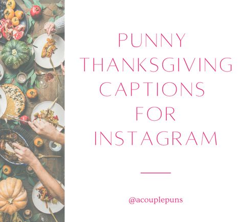 It’s that time of year folks, get ready for your Instagram feed to be flooded with Thanksgiving posts. I’ve got you covered! Here is a list of punny captions to take your Turkey Day Instagram post to the next level. Thanksgiving Post Instagram, Thanksgiving Instagram Post, Turkey Pun, Thanksgiving Captions, Caption Ideas For Instagram, Thanksgiving Posts, Turkey Quotes, Thanksgiving Puns, Thanksgiving Post